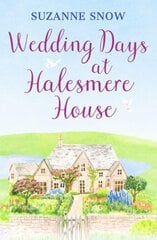 Wedding Days at Halesmere House: A heartwarming feel-good romance цена и информация | Фантастика, фэнтези | pigu.lt