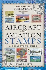 Aircraft and Aviation Stamps: A Collector's Guide kaina ir informacija | Knygos apie meną | pigu.lt