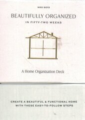 Beautifully Organized In 52 Weeks: A Home Organization Card Deck цена и информация | Книги о питании и здоровом образе жизни | pigu.lt