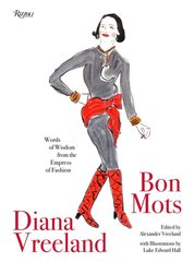 Diana Vreeland: Bon Mots: Words of Wisdom From the Empress of Fashion цена и информация | Книги о моде | pigu.lt