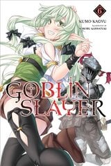 Goblin Slayer, Vol. 6 (light novel) цена и информация | Fantastinės, mistinės knygos | pigu.lt