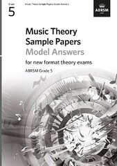 Music Theory Sample Papers Model Answers, ABRSM Grade 5: Answers цена и информация | Книги об искусстве | pigu.lt