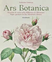 Ars Botanica: Paper Gardens in the Miramare Library цена и информация | Книги об искусстве | pigu.lt