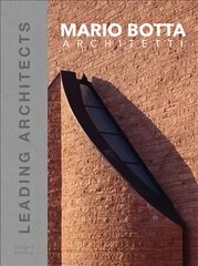 Mario Botta Architetti: Leading Architects цена и информация | Книги об архитектуре | pigu.lt