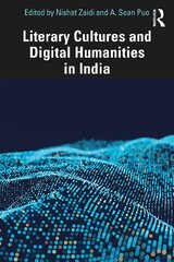 Literary Cultures and Digital Humanities in India kaina ir informacija | Istorinės knygos | pigu.lt