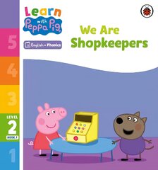 Learn with Peppa Phonics Level 2 Book 7 - We Are Shopkeepers Phonics Reader kaina ir informacija | Knygos mažiesiems | pigu.lt