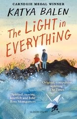 Light in Everything: from the winner of the Yoto Carnegie Medal 2022 kaina ir informacija | Knygos paaugliams ir jaunimui | pigu.lt