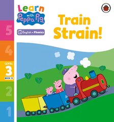 Learn with Peppa Phonics Level 3 Book 13 - Train Strain! Phonics Reader kaina ir informacija | Knygos mažiesiems | pigu.lt