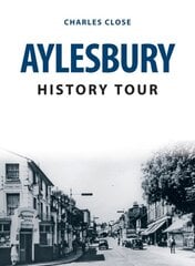 Aylesbury History Tour kaina ir informacija | Kelionių vadovai, aprašymai | pigu.lt
