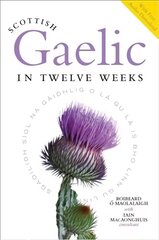 Scottish Gaelic in Twelve Weeks: With Audio Download цена и информация | Энциклопедии, справочники | pigu.lt