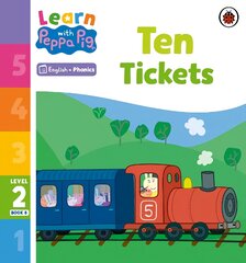 Learn with Peppa Phonics Level 2 Book 8 - Ten Tickets (Phonics Reader) цена и информация | Книги для малышей | pigu.lt