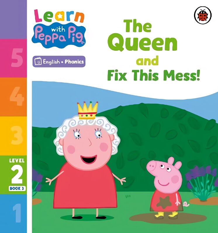 Learn with Peppa Phonics Level 2 Book 3 - The Queen and Fix This Mess! Phonics Reader kaina ir informacija | Knygos mažiesiems | pigu.lt