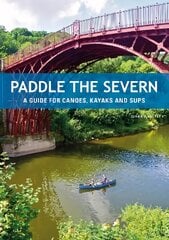 Paddle the severn kaina ir informacija | Knygos apie sveiką gyvenseną ir mitybą | pigu.lt