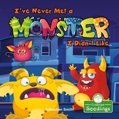 I've Never Met a Monster I Didn't Like цена и информация | Книги для детей | pigu.lt