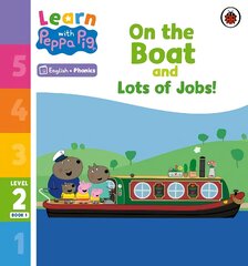 Learn with Peppa Phonics Level 2 Book 1 - On the Boat and Lots of Jobs! (Phonics Reader) цена и информация | Книги для малышей | pigu.lt