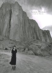 Shirin Neshat: land of dreams kaina ir informacija | Knygos apie meną | pigu.lt