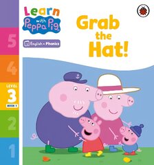 Learn with Peppa Phonics Level 3 Book 1 - Grab the Hat! Phonics Reader kaina ir informacija | Knygos mažiesiems | pigu.lt