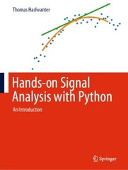 Hands-on signal analysis with python kaina ir informacija | Socialinių mokslų knygos | pigu.lt