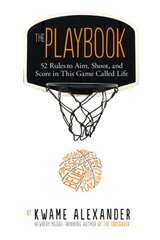 Playbook: 52 rules to aim, shoot, and score in this game called life kaina ir informacija | Knygos paaugliams ir jaunimui | pigu.lt