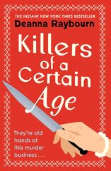 Killers of a Certain Age: A gripping, action-packed cosy crime adventure to keep you hooked in 2023 цена и информация | Fantastinės, mistinės knygos | pigu.lt