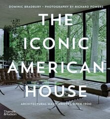 Iconic American House: Architectural Masterworks since 1900 цена и информация | Книги по архитектуре | pigu.lt