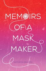Memoirs of a mask maker kaina ir informacija | Biografijos, autobiografijos, memuarai | pigu.lt