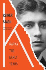 Kafka: The Early Years цена и информация | Биографии, автобиографии, мемуары | pigu.lt