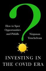 Investing in the Covid Era: How to spot opportunities and pitfalls kaina ir informacija | Ekonomikos knygos | pigu.lt