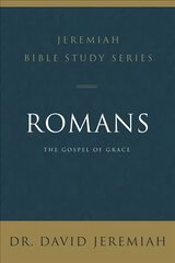 Romans: The Gospel of Grace цена и информация | Духовная литература | pigu.lt