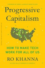 Progressive Capitalism: How to Make Tech Work for All of Us цена и информация | Книги по экономике | pigu.lt