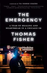 Emergency: A Year of Healing and Heartbreak in a Chicago ER kaina ir informacija | Biografijos, autobiografijos, memuarai | pigu.lt