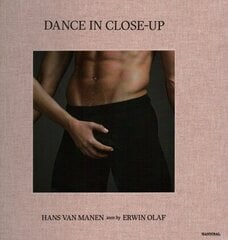 Dance in Close-Up: Hans van Manen seen by Erwin Olaf цена и информация | Книги по фотографии | pigu.lt