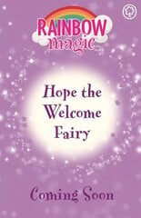 Rainbow Magic: Hope the Welcome Fairy цена и информация | Книги для подростков  | pigu.lt