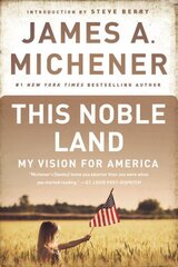This Noble Land: My Vision for America цена и информация | Исторические книги | pigu.lt