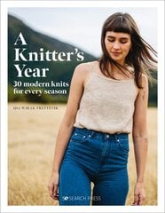 Knitter's Year: 30 Modern Knits for Every Season kaina ir informacija | Knygos apie meną | pigu.lt
