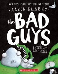 Bad Guys in Alien Vs Bad Guys (the Bad Guys #6): Volume 6 цена и информация | Книги для детей | pigu.lt