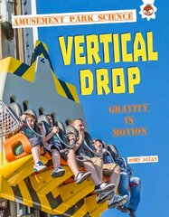 Vertical Drop: Amusement Park Science цена и информация | Книги для подростков и молодежи | pigu.lt