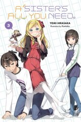 Sister's All You Need., Vol. 3 (light novel) цена и информация | Fantastinės, mistinės knygos | pigu.lt