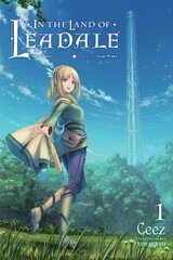 In the Land of Leadale, Vol. 1 (light novel) цена и информация | Комиксы | pigu.lt
