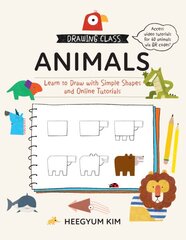 Drawing Class: Animals: Learn to Draw with Simple Shapes and Online Tutorials цена и информация | Книги об искусстве | pigu.lt