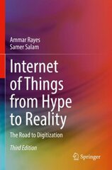 Internet of Things from Hype to Reality: The Road to Digitization 3rd ed. 2022 kaina ir informacija | Socialinių mokslų knygos | pigu.lt