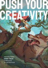 Fairy Tales Reimagined: Reimagining fairy tales through illustration цена и информация | Фантастика, фэнтези | pigu.lt