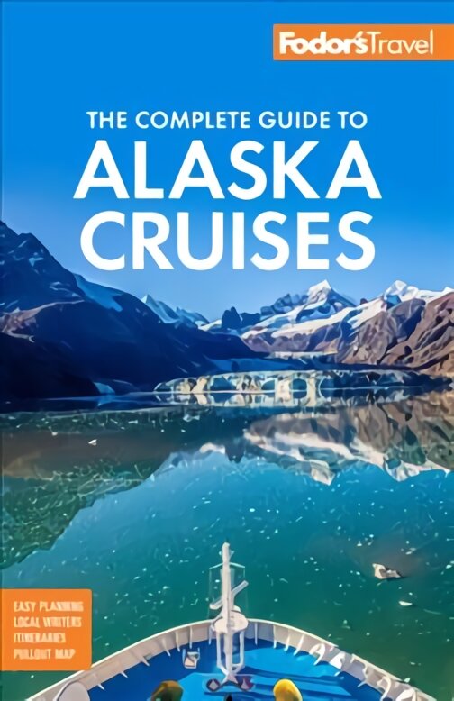 The Complete Guide to Alaska Cruises kaina ir informacija | Kelionių vadovai, aprašymai | pigu.lt