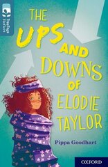 Oxford Reading Tree TreeTops Reflect: Oxford Level 19: The Ups and Downs of Elodie Taylor цена и информация | Книги для подростков и молодежи | pigu.lt