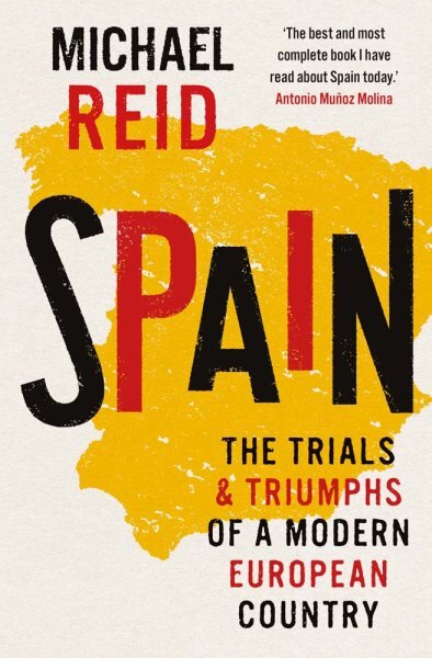 Spain: the trials and triumphs of a modern European country цена и информация | Istorinės knygos | pigu.lt