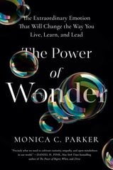 Power of Wonder: The Extraordinary Emotion That Will Change the Way You Live, Learn, and Lead цена и информация | Самоучители | pigu.lt