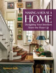 Making a House a Home: Designing Your Interiors from the Floor Up цена и информация | Самоучители | pigu.lt