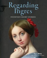 Regarding Ingres: Fourteen Short Stories цена и информация | Рассказы, новеллы | pigu.lt