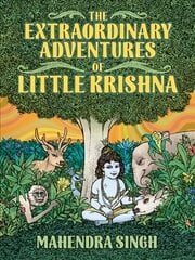 Extraordinary Adventures Of Little Krishna цена и информация | Книги для подростков  | pigu.lt