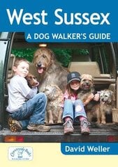 West Sussex: A Dog Walker's Guide цена и информация | Книги о питании и здоровом образе жизни | pigu.lt